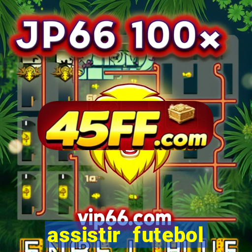 assistir futebol online multi canais